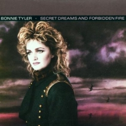 Bonnie Tyler - Secret Dreams and Forbidden Fire